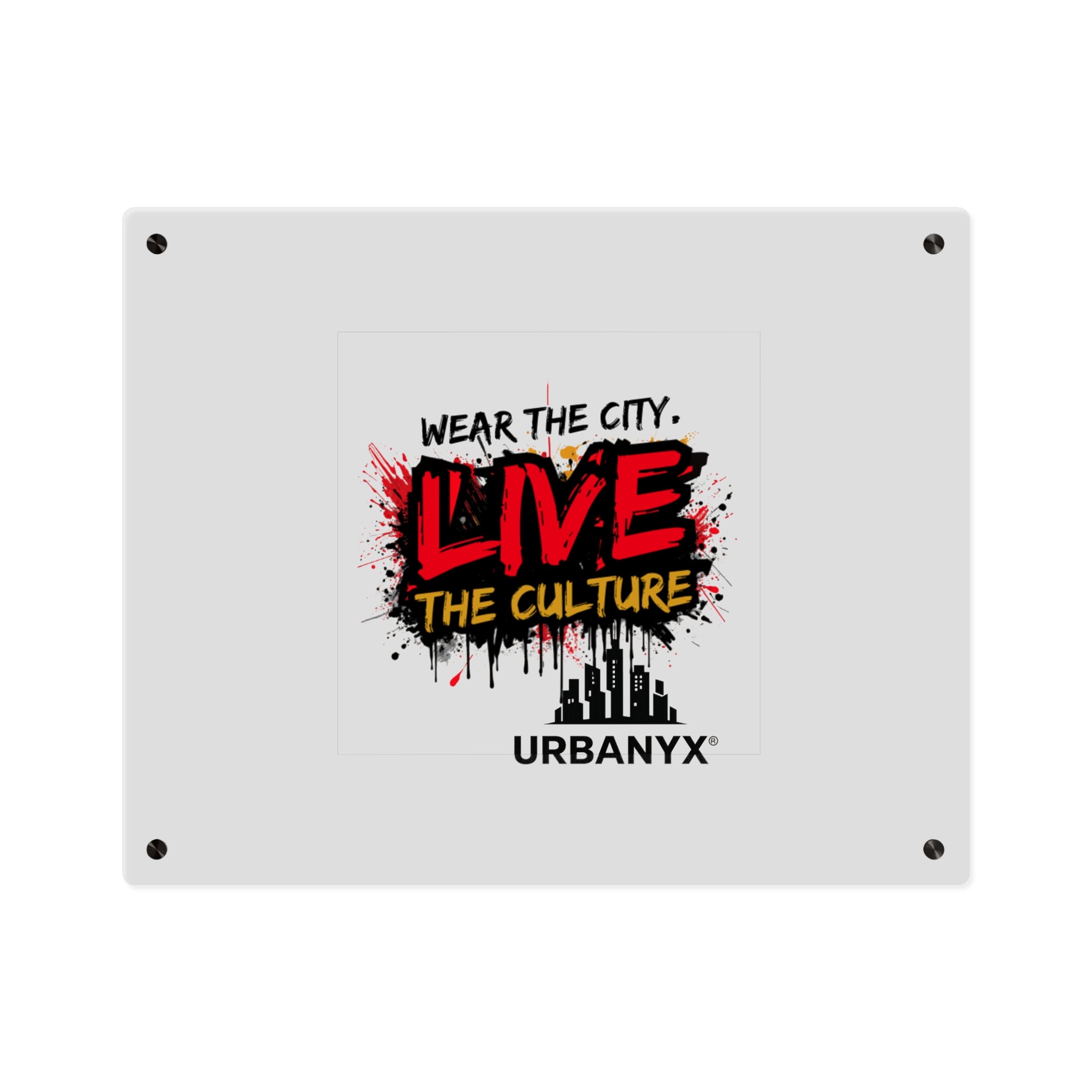 Urbanyx Live The Culture Acrylic Wall Art Panel – Urban Graffiti City Decor
